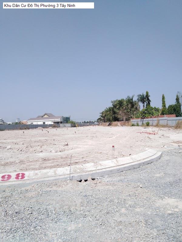 Khu Dân Cư Đô Thị Phường 3 Tây Ninh
