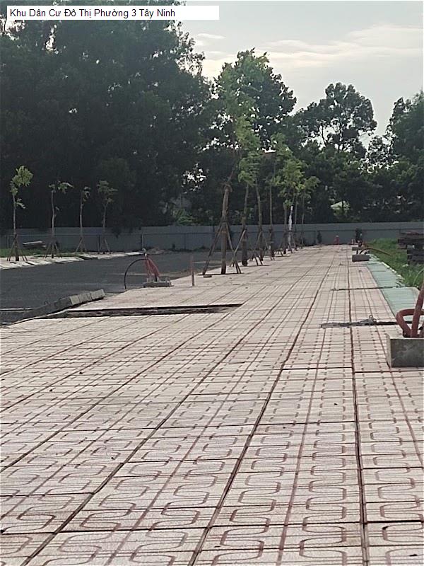 Khu Dân Cư Đô Thị Phường 3 Tây Ninh
