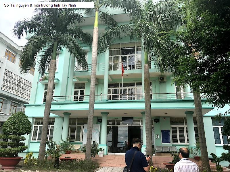 Sở Tài nguyên & môi trường tỉnh Tây Ninh