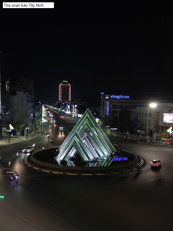 Tòa soạn báo Tây Ninh