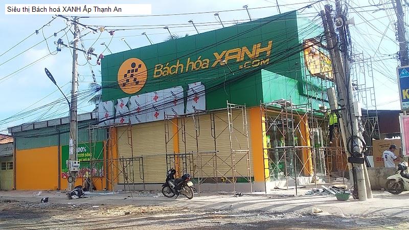 Siêu thị Bách hoá XANH Ấp Thạnh An