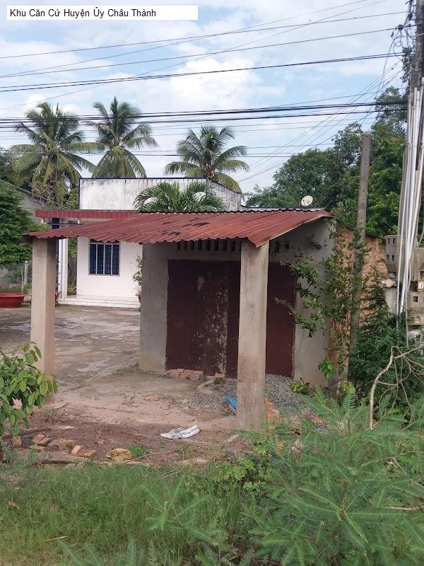 Khu Căn Cứ Huyện Ủy Châu Thành
