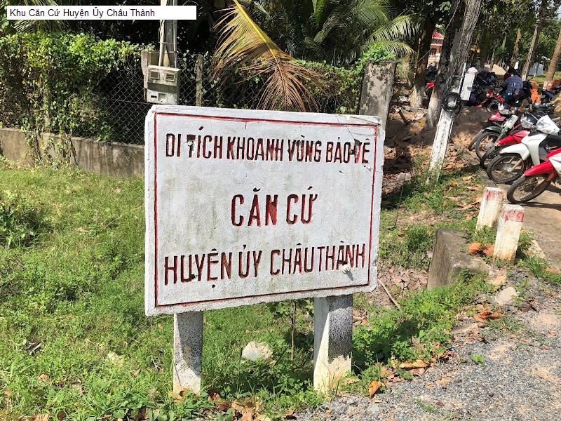 Khu Căn Cứ Huyện Ủy Châu Thành