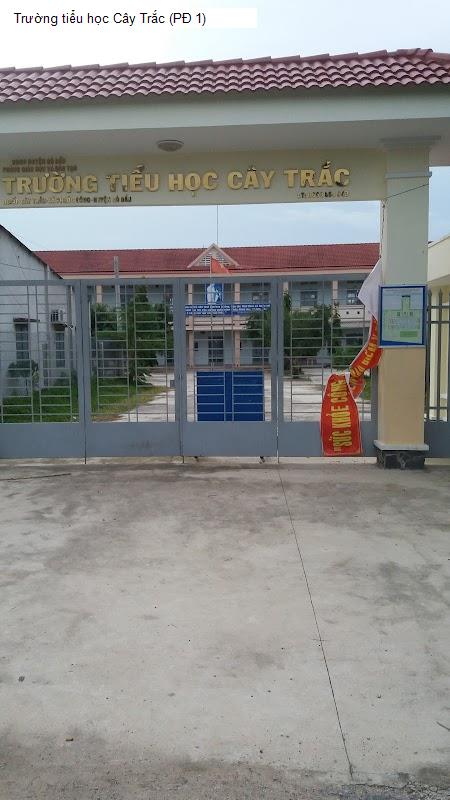 Trường tiểu học Cây Trắc (PĐ 1)
