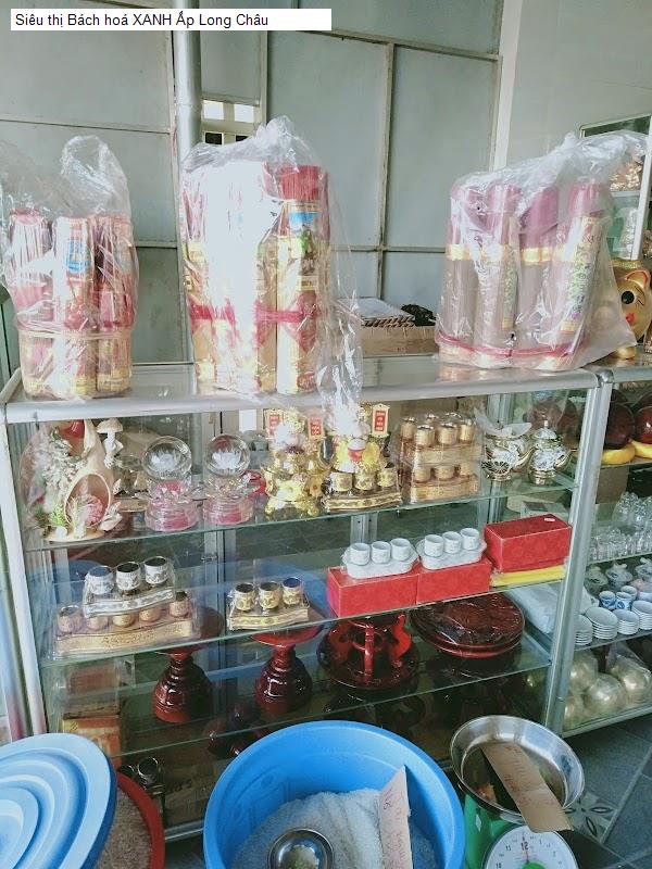 Siêu thị Bách hoá XANH Ấp Long Châu