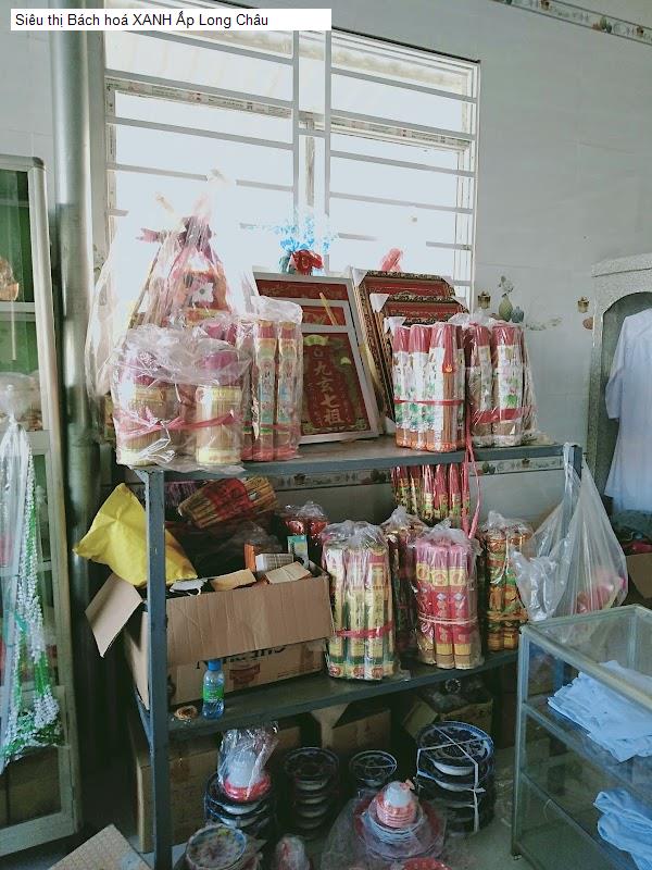 Siêu thị Bách hoá XANH Ấp Long Châu