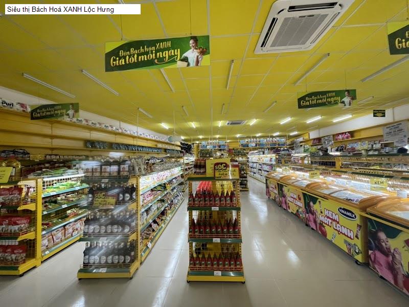 Siêu thị Bách Hoá XANH Lộc Hưng