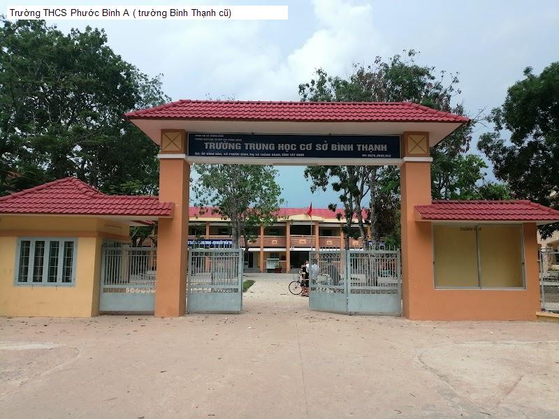 Trường THCS Phước Bình A ( trường Bình Thạnh cũ)
