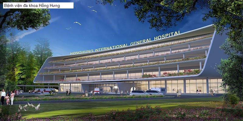 Bệnh viện đa khoa Hồng Hưng