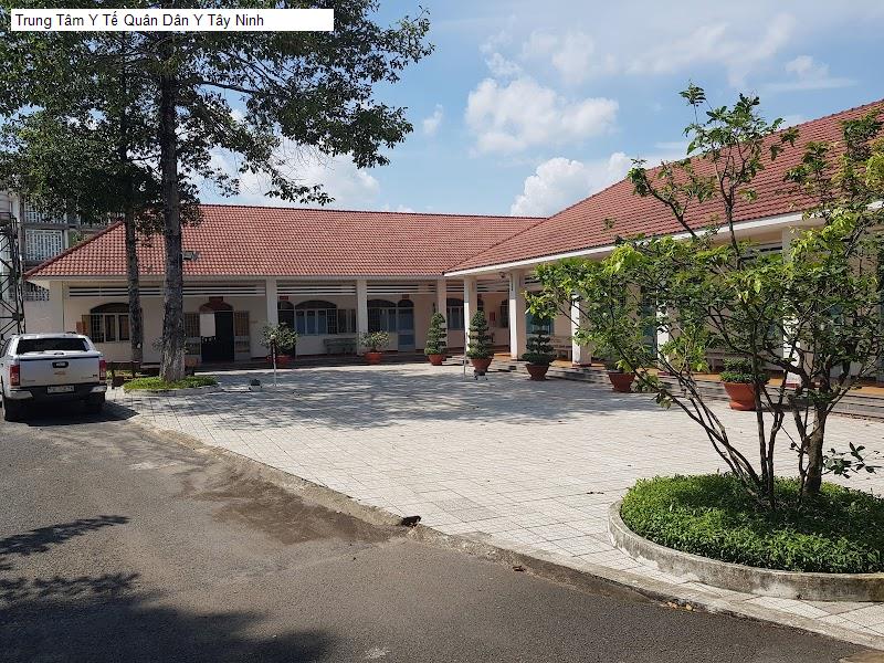 Trung Tâm Y Tế Quân Dân Y Tây Ninh