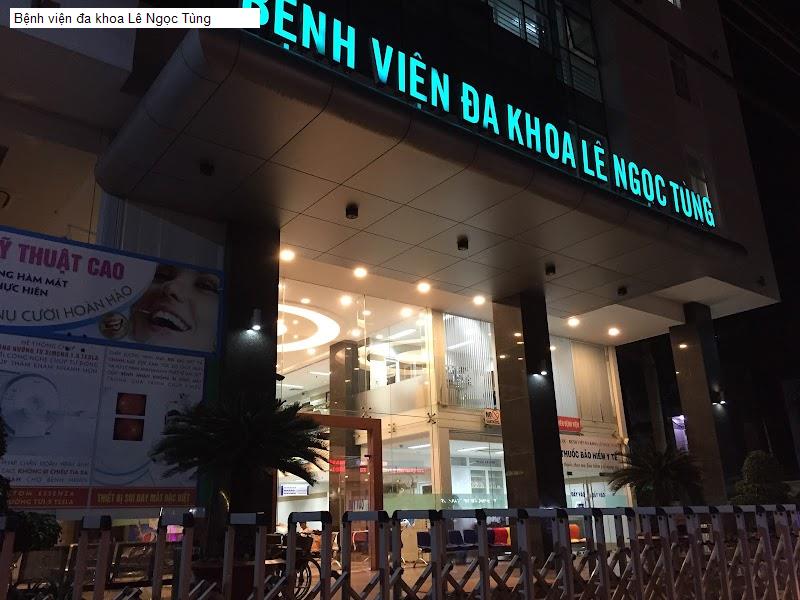 Bệnh viện đa khoa Lê Ngọc Tùng