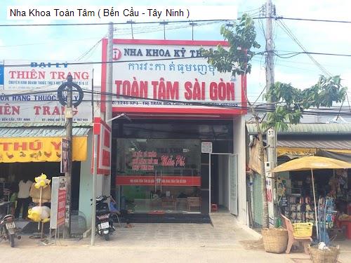 Nha Khoa Toàn Tâm ( Bến Cầu - Tây Ninh )